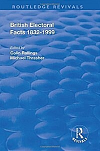 British Electoral Facts, 1832-1999 (Hardcover)