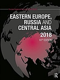 Eastern Europe, Russia and Central Asia 2018 (Hardcover, 18 ed)
