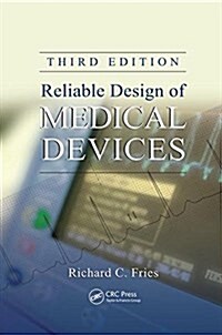 Reliable Design of Medical Devices (Paperback, 3 ed)