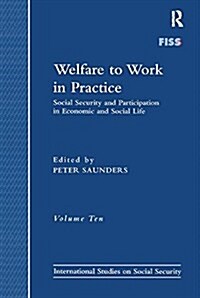 Welfare to Work in Practice : Social Security and Participation in Economic and Social Life (Paperback)