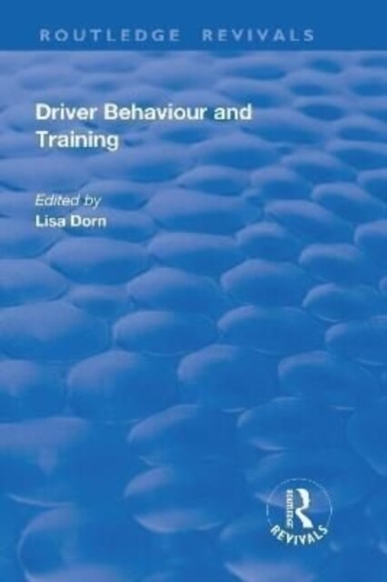 DRIVER BEHAVIOUR AND TRAINING (Hardcover)