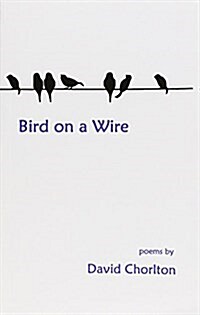 Bird on a Wire (Paperback)