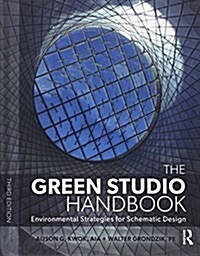 The Green Studio Handbook : Environmental Strategies for Schematic Design (Hardcover)