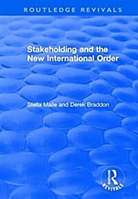 Stakeholding and the New International Order (Hardcover)