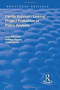 Family Support - Linking Project Evaluation to Policy Analysis (Hardcover)