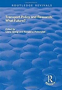 Transport Policy and Research : What Future? (Hardcover)