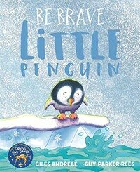 Be Brave Little Penguin (Paperback)