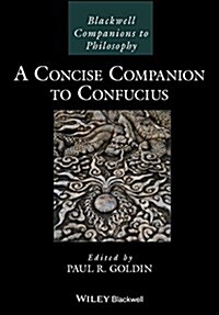 A Concise Companion to Confucius (Hardcover)