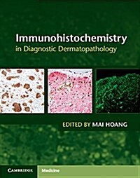 Immunohistochemistry in Diagnostic Dermatopathology (Hardcover)