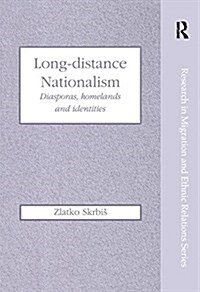 Long-Distance Nationalism : Diasporas, Homelands and Identities (Paperback)