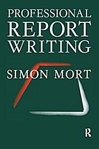 PROFESSIONAL REPORT WRITING (Paperback)