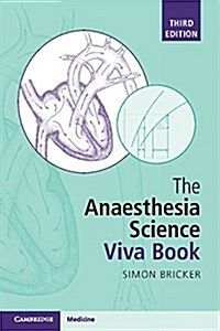 The Anaesthesia Science Viva Book (Paperback, 3 Revised edition)