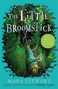 The Little Broomstick : Now adapted into an animated film by Studio Ponoc 'Mary and the Witch's Flower' (Paperback)