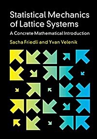 Statistical Mechanics of Lattice Systems : A Concrete Mathematical Introduction (Hardcover)