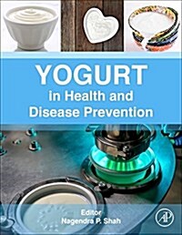 Yogurt in Health and Disease Prevention (Hardcover)