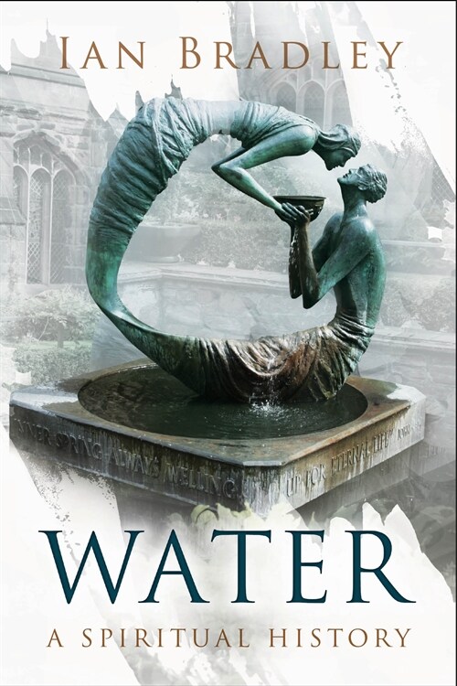 Water: A Spiritual History (Paperback)