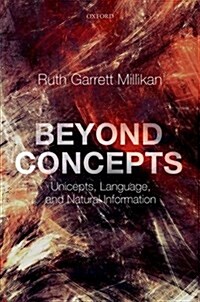 Beyond Concepts : Unicepts, Language, and Natural Information (Hardcover)