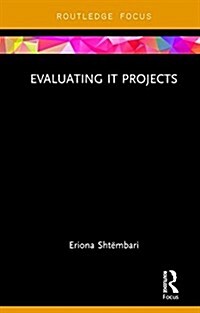 Evaluating IT Projects (Hardcover)
