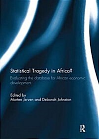 Statistical Tragedy in Africa? : Evaluating the Database for African Economic Development (Paperback)