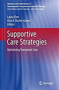 Supportive Care Strategies: Optimizing Transplant Care (Hardcover, 2020)