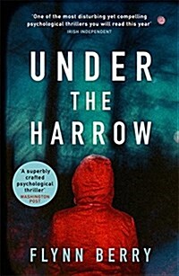 Under the Harrow : The compulsively-readable psychological thriller, like Broadchurch written by Elena Ferrante (Paperback)