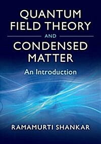 Quantum Field Theory and Condensed Matter : An Introduction (Hardcover)