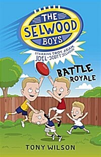 Battle Royale (the Selwood Boys, #1) (Paperback)