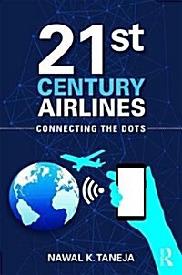 21st Century Airlines : Connecting the Dots (Hardcover)