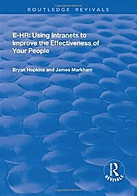 e-HR : Using Intranets to Improve the Effectiveness of Your People (Hardcover)