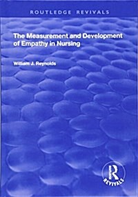 The Measurement and Development of Empathy in Nursing (Hardcover)