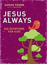 Jesus Always: 365 Devotions for Kids (Hardcover)