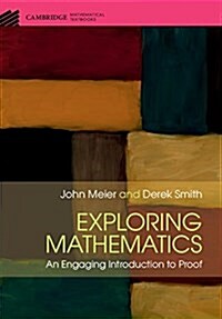 Exploring Mathematics : An Engaging Introduction to Proof (Hardcover)