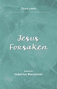 Jesus Forsaken (Paperback)