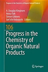 Progress in the Chemistry of Organic Natural Products 106 (Hardcover, 2017)