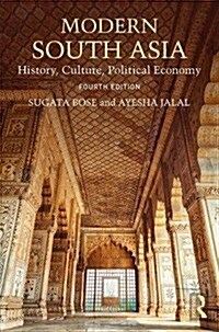 Modern South Asia : History, Culture, Political Economy (Paperback, 4 ed)