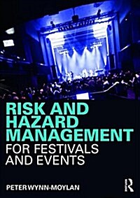 Risk and Hazard Management for Festivals and Events (Paperback)