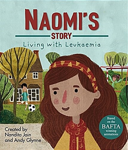 Living with Illness: Naomis Story - Living with Leukaemia (Hardcover, Illustrated ed)