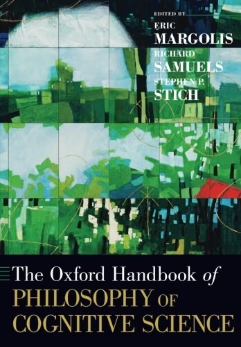 The Oxford Handbook of Philosophy of Cognitive Science (Paperback)