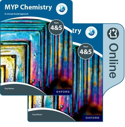 MYP Chemistry Years 4&5: a Concept-Based Approach: Print and Online Pack (Multiple-component retail product)