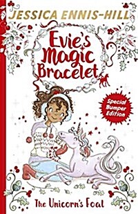 Evies Magic Bracelet: The Unicorns Foal : Book 4 (Paperback)