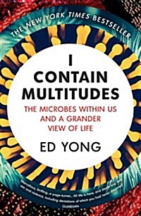 [중고] I Contain Multitudes : The Microbes Within Us and a Grander View of Life (Paperback)