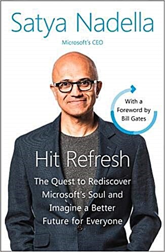 Hit Refresh : A Memoir by Microsofts CEO (Paperback)