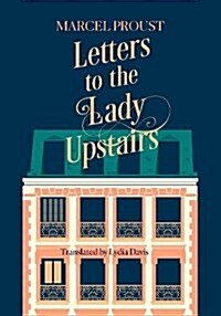 Letters to the Lady Upstairs (Hardcover)