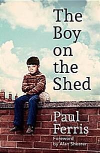 The Boy on the Shed (Paperback)