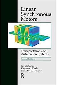 Linear Synchronous Motors : Transportation and Automation Systems, Second Edition (Paperback, 2 ed)