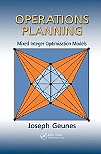 Operations Planning : Mixed Integer Optimization Models (Paperback)