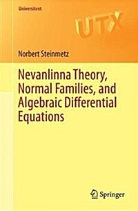 Nevanlinna Theory, Normal Families, and Algebraic Differential Equations (Paperback, 2017)