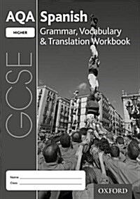 AQA GCSE Spanish Higher Grammar, Vocabulary & Translation Workbook 2016 specification (Pack of 8) (Multiple-component retail product, 3 Revised edition)