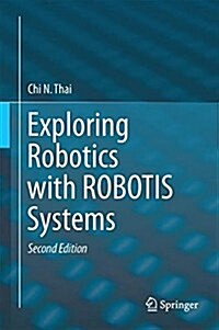 Exploring Robotics with Robotis Systems (Hardcover, 2, 2017)