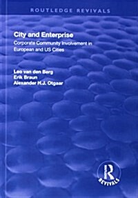 City and Enterprise : Corporate Community Involvement in European and US Cities (Hardcover)